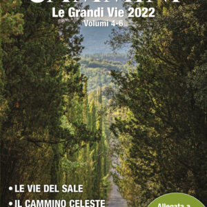 Libro - Cammini 2022. Le grandi vie. Vol. 4-6: Le vie del sale-Il cammino celeste-Magna via francigena - ISBN 9788833333267
