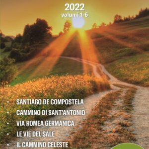 Libro - Cammini 2022. Le grandi vie. Opera completa. Vol. 1-6: Santiago de Compostela-Cammino di Sant'Antonio-Via Romea germanica-Le vie del sale-Il cammino celeste-Magna via francigena - ISBN 9788833333274