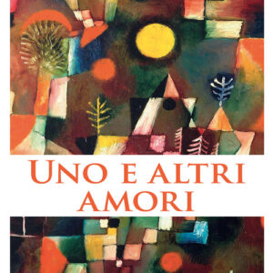 Libro - Uno e altri amori - ISBN 9788833534732