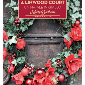 Libro - Morte a Linwood Court. Un Natale in giallo - ISBN 9788833534749