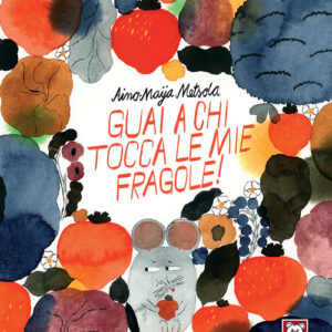 Libro - Guai a chi tocca le mie fragole - ISBN 9788833536569