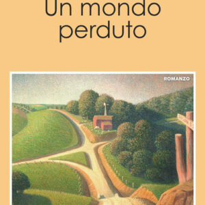 Libro - Un mondo perduto - ISBN 9788833539669