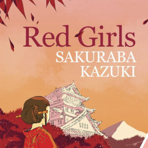 Libro - Red girls. La leggenda della famiglia Akakuchiba - ISBN 9788833573236