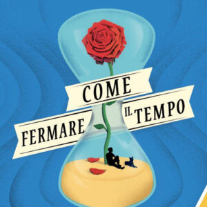 Libro - Come fermare il tempo - ISBN 9788833573298