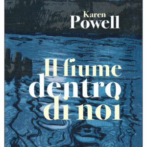 Libro - Il fiume dentro di noi - ISBN 9788833573335