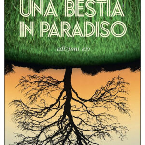 Libro - Una bestia in paradiso - ISBN 9788833573700