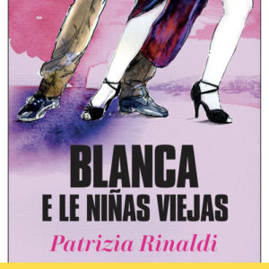 Libro - Blanca e le niñas viejas - ISBN 9788833573861
