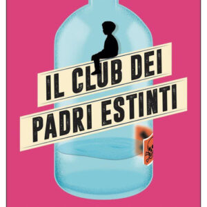 Libro - Il club dei padri estinti - ISBN 9788833574448