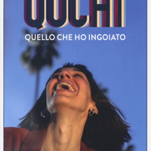 Libro - Quchi. Quello che ho ingoiato - ISBN 9788833574721