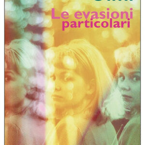Libro - Le evasioni particolari - ISBN 9788833574806