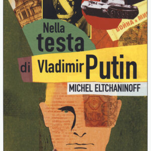 Libro - Nella testa di Vladimir Putin - ISBN 9788833575063