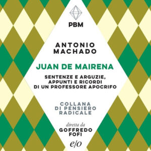 Libro - Juan de Mairena. Sentenze e arguzie, appunti e ricordi di un professore apocrifo - ISBN 9788833575155