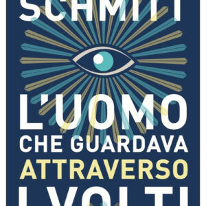 Libro - L'uomo che guardava attraverso i volti - ISBN 9788833575865
