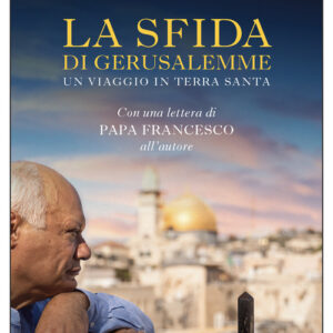 Libro - La sfida di Gerusalemme. Un viaggio in Terra santa - ISBN 9788833576527