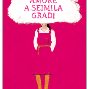 Libro - Amore a seimila gradi - ISBN 9788833576534