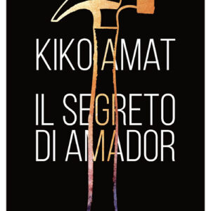 Libro - Il segreto di Amador - ISBN 9788833576749
