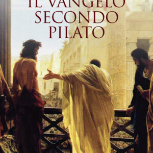 Libro - Il vangelo secondo Pilato - ISBN 9788833577043