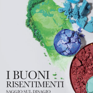 Libro - I buoni risentimenti. Saggio sul disagio postcoloniale - ISBN 9788833578118