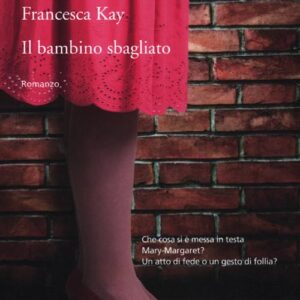 Libro - Il bambino sbagliato - ISBN 9788833922812
