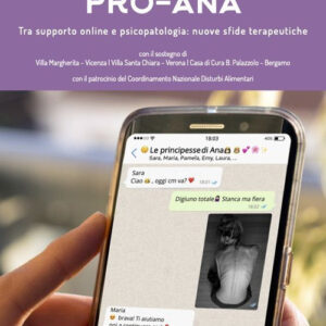 Libro - Pro-Ana. Tra supporto online e psicopatologia: nuove sfide terapeutiche - ISBN 9788834200919