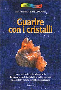 Libro - Guarire con i cristalli - ISBN 9788834412121