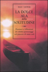 Libro - La dolce ala della solitudine - ISBN 9788834412275