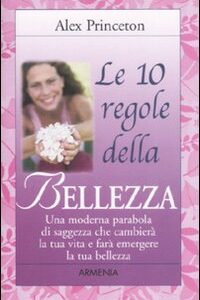Libro - Le dieci regole della bellezza - ISBN 9788834412763