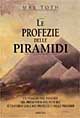 Libro - Le profezie delle piramidi - ISBN 9788834413524