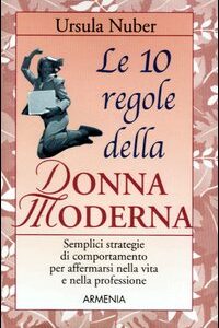 Libro - Le dieci regole della donna moderna - ISBN 9788834415917