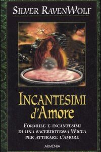 Libro - Incantesimi d'amore - ISBN 9788834416891