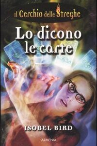 Libro - Lo dicono le carte. Il cerchio delle streghe. Vol. 4 - ISBN 9788834417027