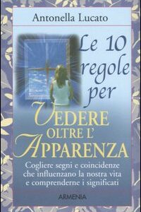 Libro - Le dieci regole per vedere oltre l'apparenza - ISBN 9788834418178