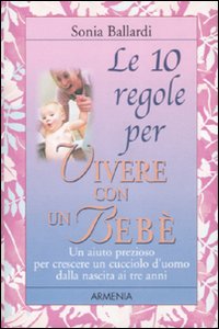 Libro - Le dieci regole per vivere con un bebè - ISBN 9788834419014