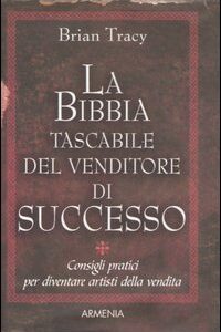 Libro - La bibbia tascabile del venditore di successo - ISBN 9788834420638