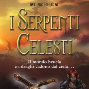 Libro - I Serpenti Celesti. Vol. 1 - ISBN 9788834429068