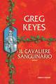 Libro - Il cavaliere sanguinario. Saga dei regni delle spine e delle ossa. Vol. 3 - ISBN 9788834712436