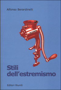 Libro - Stili dell'estremismo. Critica del pensiero essenziale - ISBN 9788835950394