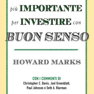 Libro - La cosa più importante per investire con buon senso - ISBN 9788836006311