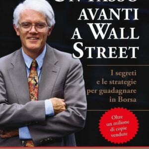 Libro - Un passo avanti a Wall Street. I segreti e le strategie per guadagnare in borsa - ISBN 9788836009367