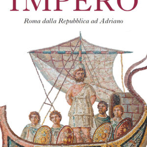 Libro - Impero. Roma dalla Repubblica ad Adriano - ISBN 9788836009381