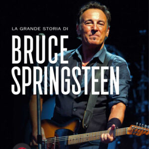 Libro - La grande storia di Bruce Springsteen - ISBN 9788836016624