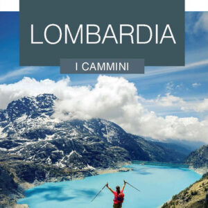 Libro - Lombardia. Cammini da scoprire. Le guide ai sapori e ai piaceri - ISBN 9788836150694