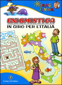 Libro - Enigmistica. In giro per l'Italia - ISBN 9788836549610