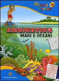 Libro - Enigmistica. Mari e oceani - ISBN 9788836556632