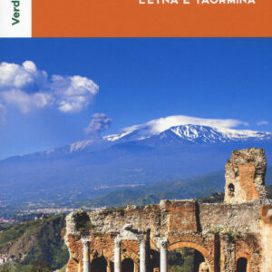 Libro - Catania, l'Etna e Taormina. Con carta ripiegata - ISBN 9788836572915