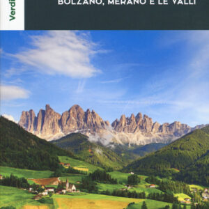 Libro - Alto Adige. Bolzano, Merano e le Valli - ISBN 9788836572946