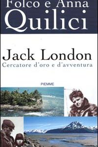Libro - Jack London. Cercatore d'oro e d'avventura - ISBN 9788838449345