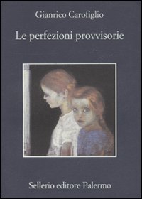 Libro - Le perfezioni provvisorie - ISBN 9788838924545