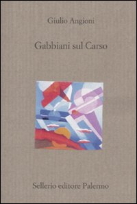 Libro - Gabbiani sul Carso - ISBN 9788838925030