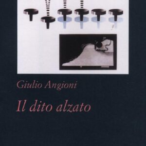 Libro - Il dito alzato - ISBN 9788838926532